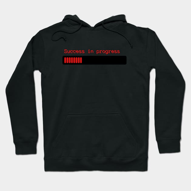 Success in Progress Hoodie by AnimeVision